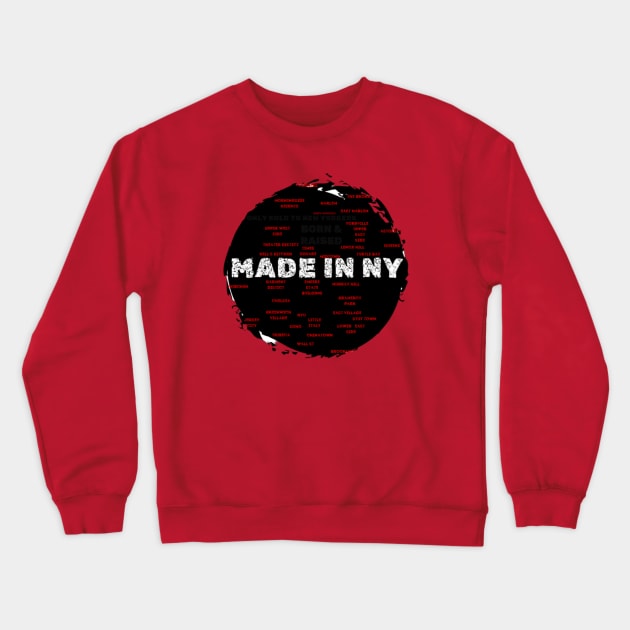 Made In NY Map Born & Raised By Abby Anime (c) Crewneck Sweatshirt by Abby Anime